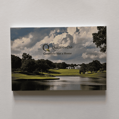 Quail Hollow - "Greatness Has a Home"